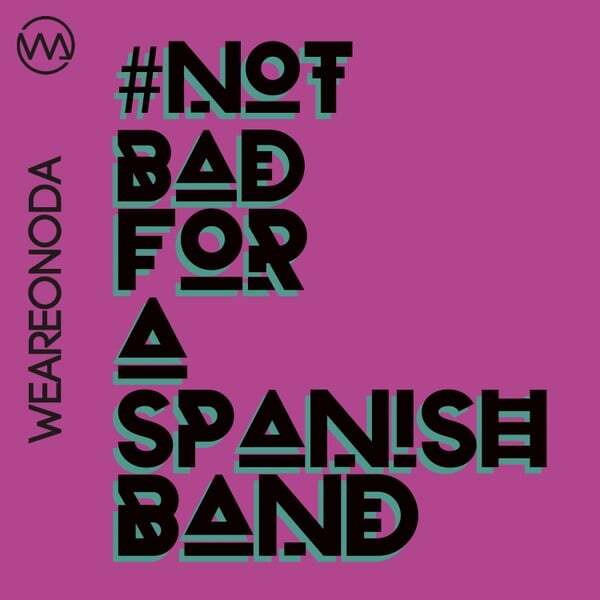 Cover art for #notbadforaspanishband